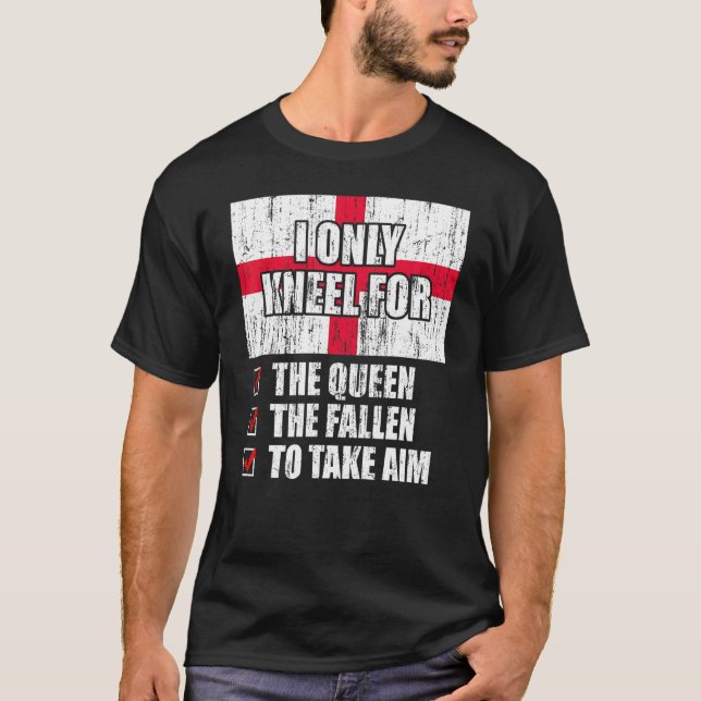 I Only Kneel For The Queen The Fallen To Take Aim  T-Shirt (Front)