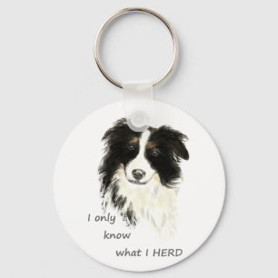 I only know what I herd Border Collie Dog Quote Key Ring