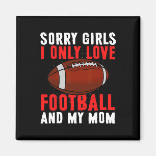 I Only Love Football And My Mum Valentine's Day Fo Magnet
