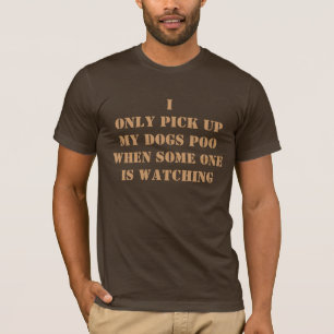 I only pick up T-Shirt