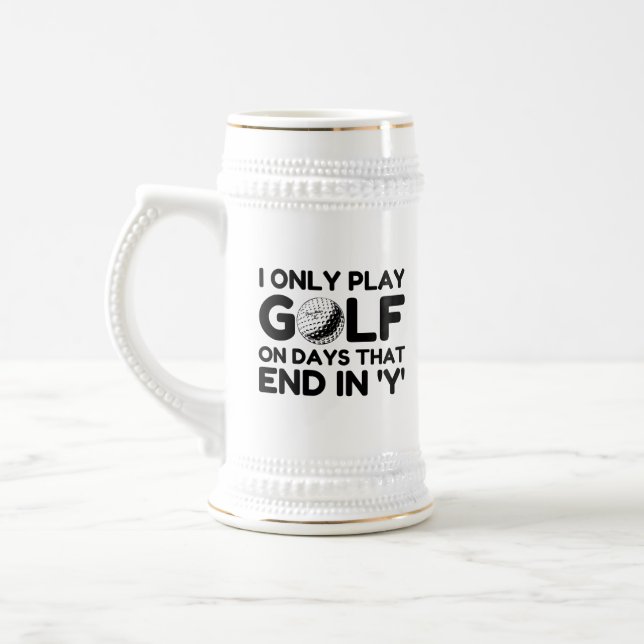 I Only Play Golf Beer Stein (Left)