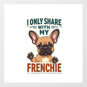 I Only Share With My Frenchie Vintage French Bulld