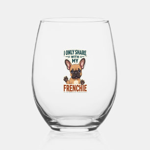 I Only Share With My Frenchie Vintage French Bulld Stemless Wine Glass