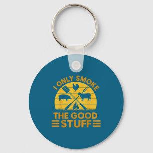I Only Smoke Good Bbq Barbeque Grilling Key Ring