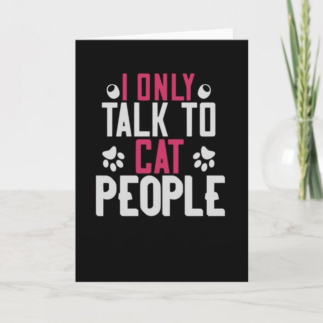 I only talk to Cat People Card (Front)