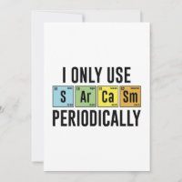 I Only Use Sarcasm Periodically