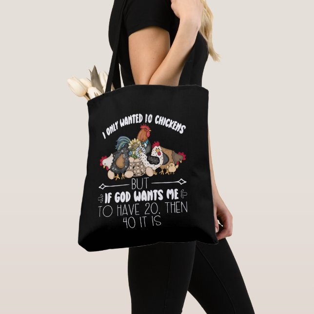 I Only Wanted 10 Chickens - Funny Chickens Lovers  Tote Bag (Close Up)