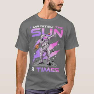 I Orbited The Sun 8 Times, 8th Birthday Astronaut  T-Shirt