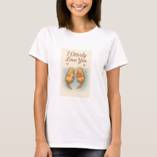 I Otterly Love You – Cute Watercolor Otter Love T-Shirt