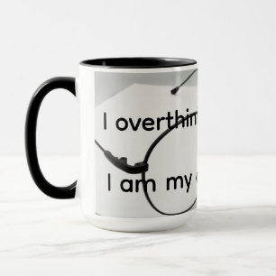 I overthink mug