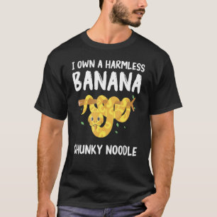 I Own A Harmless Banana Chunky Noodle Ball Python T-Shirt