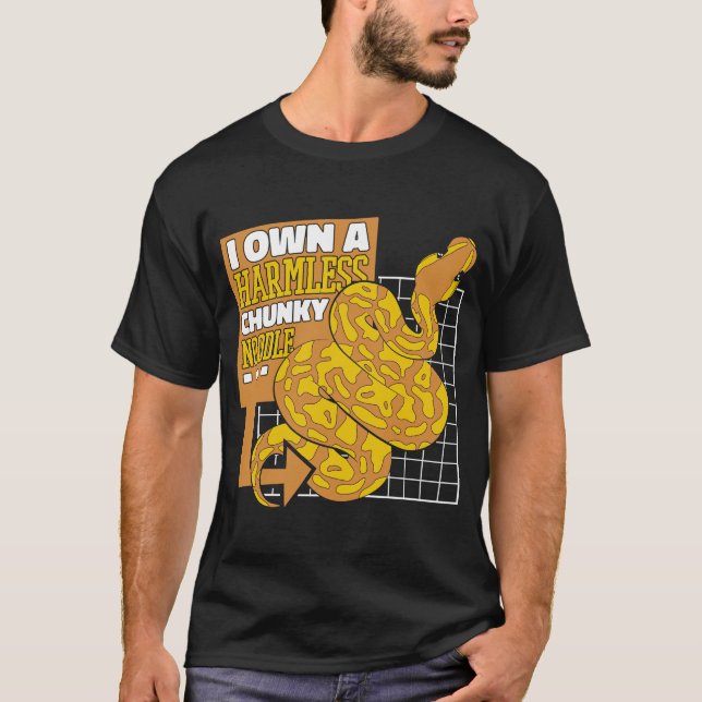 I Own A Harmless Chunky Noodle Pythonidae Banana B T-Shirt (Front)