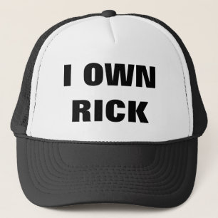 I OWN RICK TRUCKER HAT
