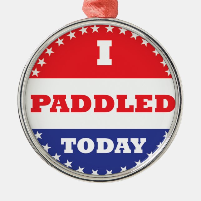 I Paddled Today Metal Tree Decoration (Front)