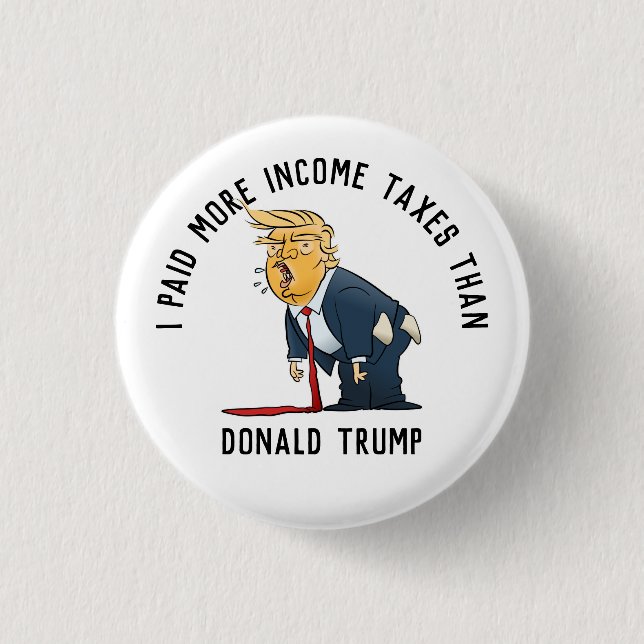 I Paid More Income Taxes Than Donald Trump Cartoon 3 Cm Round Badge (Front)