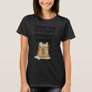 i paid off my student loans during the pandemic de T-Shirt
