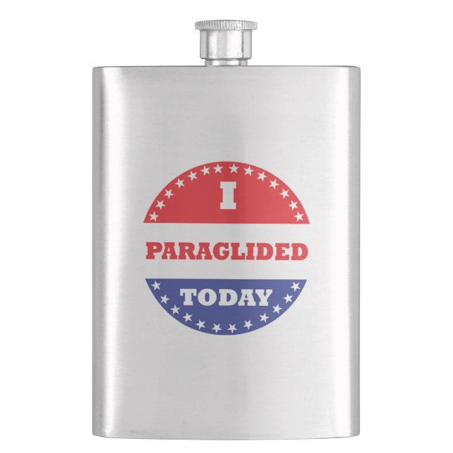 I Paraglided Today Hip Flask (Front)