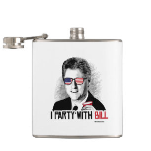 I Party with Bill - Bill Clinton Party Animal Hip Flask