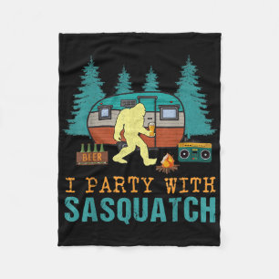 I Party With Sasquatch Bigfoot Camping Funny Gift  Fleece Blanket