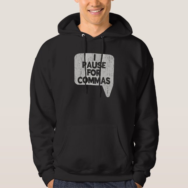 I Pause For Commas Grammar Police English Teacher Hoodie (Front)