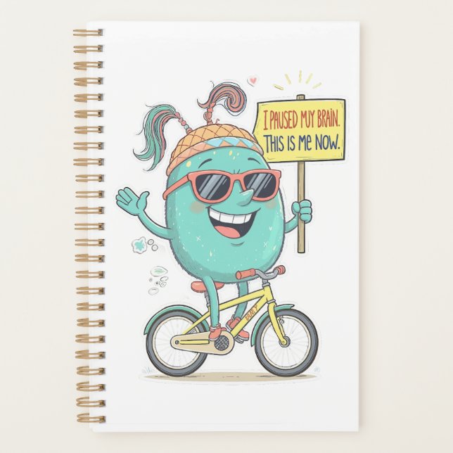 I Paused My Brain – This Is Me Now! Planner (Front)