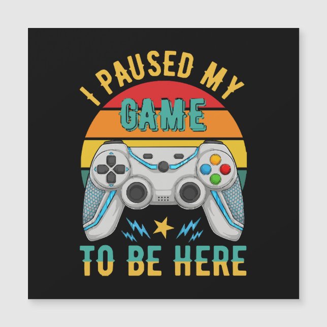 i paused my game (Front)