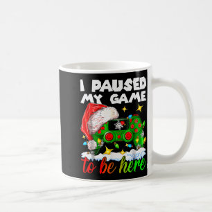 I Paused My Game Christmas Nutcracker Doll Funny B Coffee Mug