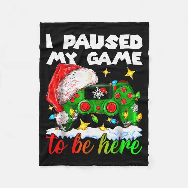 I Paused My Game Christmas Nutcracker Doll Funny B Fleece Blanket (Front)