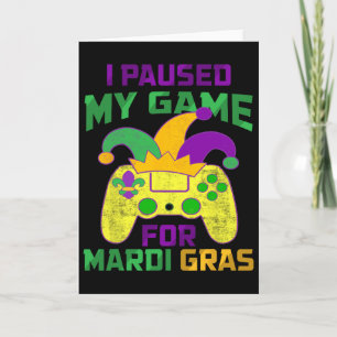 I Paused My Game For Mardi Gras Controller Video G Card