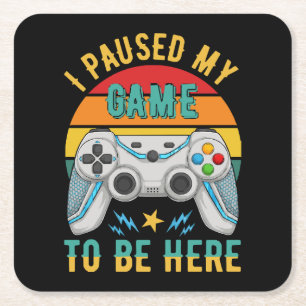 i paused my game square paper coaster