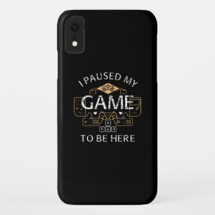 I Paused My Game to Be Here Case-Mate iPhone Case