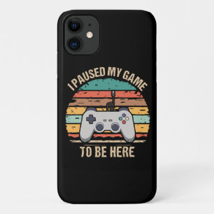 I Paused My Game To Be Here Case-Mate iPhone Case