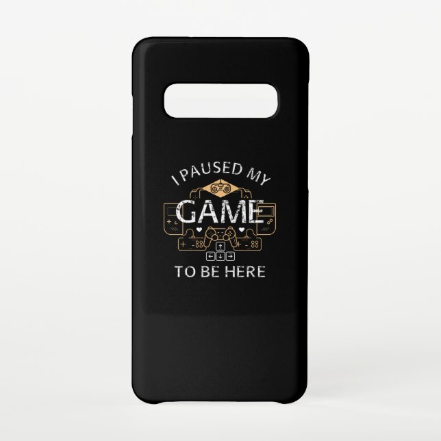 I Paused My Game to Be Here Samsung Galaxy Case (Back)