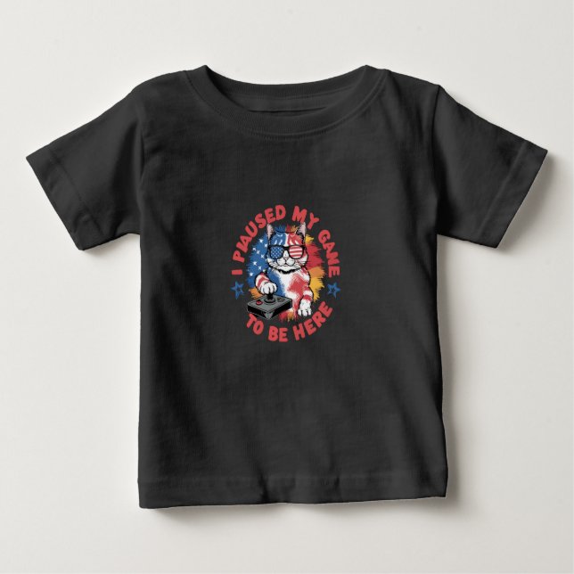 i paused my game tobe here,cats game baby T-Shirt (Front)