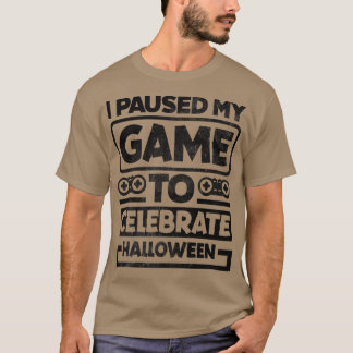 I Paused My Game Video Game Player Gaming Gamer Ne T-Shirt