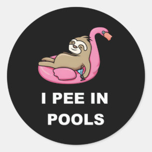 I Pee In Pools Classic Round Sticker