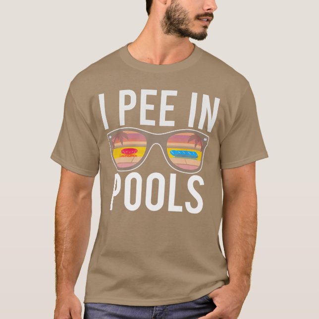 I Pee in Pools family T-Shirt (Front)