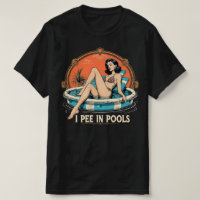 I Pee in Pools Tshirt – Funny Pool Gag Graphic