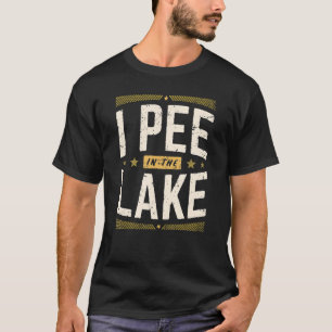 I Pee In The Lake Summer Nature Retro Vintage T-Shirt