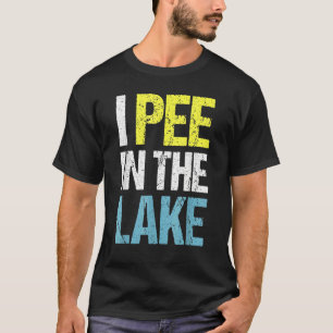 I Pee In The Lake Summer Vacation T-Shirt