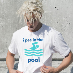 i pee in the pool funny swimming for swimmer T-Shirt