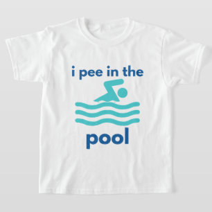 i pee in the pool funny swimming for swimmer T-Shirt