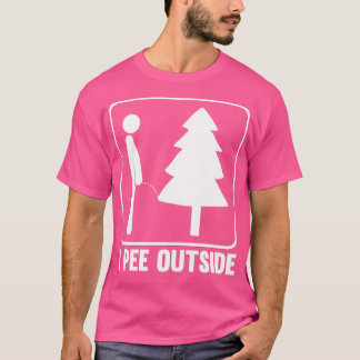 I Pee Outside Camg 7 T-Shirt