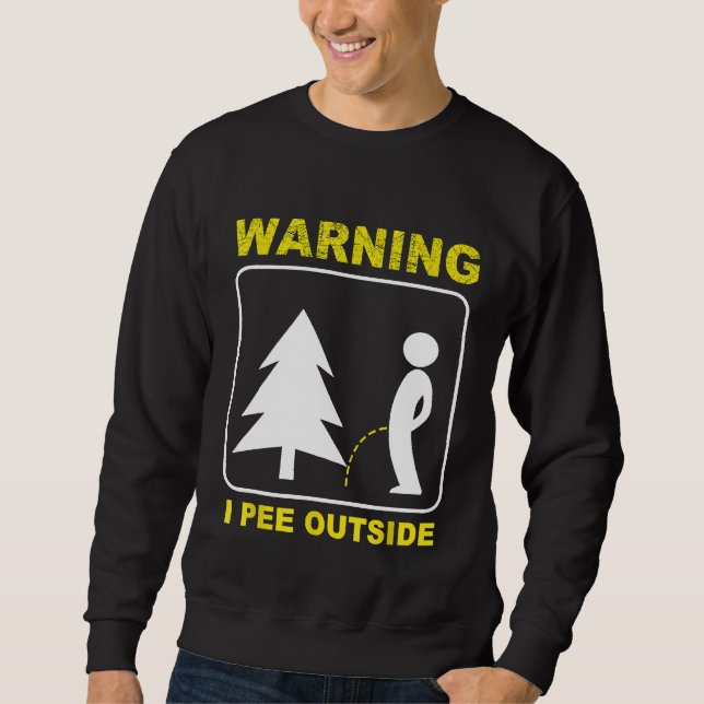 I Pee Outside Camping  1 Sweatshirt (Front)