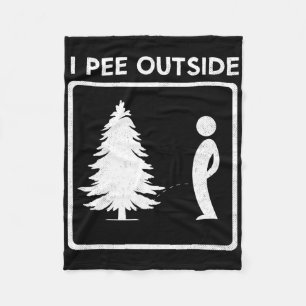 I Pee Outside Camping Humour Boy Sign Tee Camp Jok Fleece Blanket