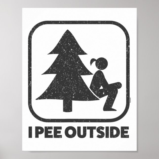 I Pee Outside Girl Sign Funny Camping Hiking Outdo (Front)