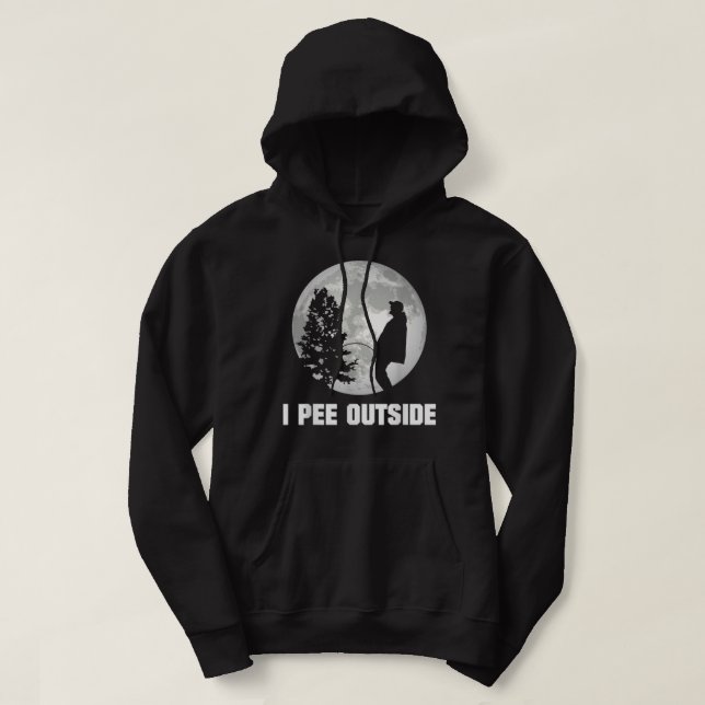 I Pee Outside I Love Peeing Outside Funny Camping Hoodie (Design Front)