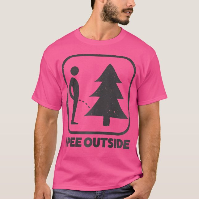 I Pee Outside Sign Tee Funny Camping Hiking Outdoo (Front)