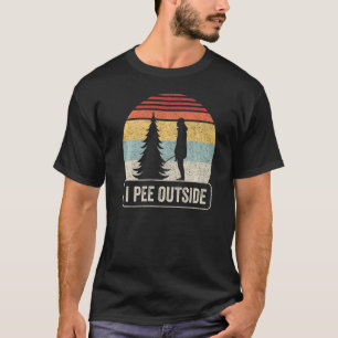 I Pee Outside Vintage Retro I Love Peeing Outside T-Shirt
