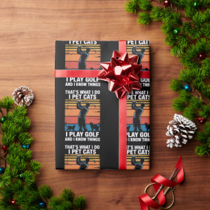I Pet Cats Play Golf & Know Things Golfer Cat Love Wrapping Paper